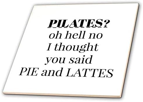 3dRose Pilates Oh Cehennem Hayır Dediğini Sanıyordum Turta ve Latte Çini, 4 x 4